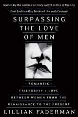 9780688133306-0688133304-Surpassing the Love of Men: Romantic Friendship and Love Between Women from the Renaissance to the Present
