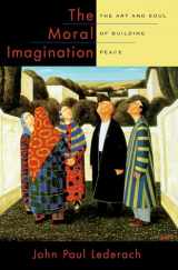 9780199747580-019974758X-The Moral Imagination: The Art and Soul of Building Peace