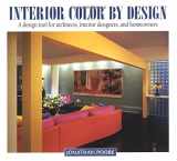 9781564960375-1564960374-Interior Color by Design: A Design Tool for Architects, Interior Designers, and Homeowners