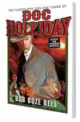 9781732917101-1732917108-The Illustrated Life and Times of Doc Holliday
