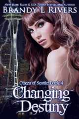 9781516932955-1516932951-Changing Destiny (Others of Seattle)