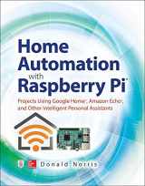 9781260440355-1260440354-Home Automation with Raspberry Pi: Projects Using Google Home, Amazon Echo, and Other Intelligent Personal Assistants