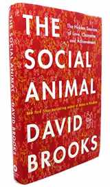 9781400067602-140006760X-The Social Animal: The Hidden Sources of Love, Character, and Achievement
