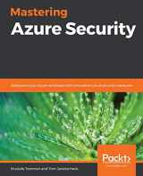 9781839218996-1839218991-Mastering Azure Security: Safeguard your Azure workload with innovative cloud security measures