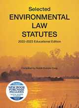 9781636599083-1636599087-Selected Environmental Law Statutes, 2022-2023 Educational Edition (Selected Statutes)