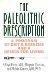 9780060158712-0060158719-The Paleolithic Prescription: A Program of Diet and Exercise and a Design for Living