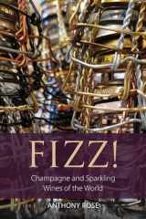9781913141776-1913141772-Fizz!: Champagne and Sparkling Wines of the World