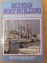 9780877422105-0877422109-Modern Boat Building: Materials and Methods