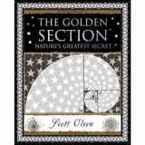 9781904263470-190426347X-Golden Section: Nature's Greatest Secret (Wooden Books Gift Book)
