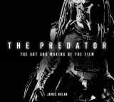 9781785657016-1785657011-The Predator: The Art and Making of the Film