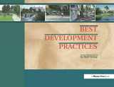 9781884829109-1884829104-Best Development Practices: Doing the Right Thing and Making Money at the Same Time