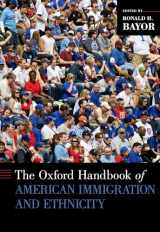 9780199766031-0199766037-The Oxford Handbook of American Immigration and Ethnicity (Oxford Handbooks)