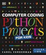 9780241286869-0241286867-Computer Coding Python Projects for Kids: A Step-by-Step Visual Guide