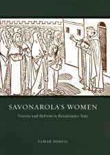 9780226329154-0226329151-Savonarola's Women: Visions and Reform in Renaissance Italy