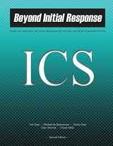 9781722821746-1722821744-Beyond Initial Response: Using The National Incident Management System's Incident Command System