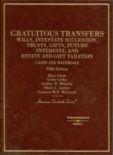 9780314160409-031416040X-Cases and Materials on Gratuitous Transfers (American Casebooks)