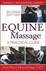 9781620455814-1620455811-Equine Massage: A Practical Guide