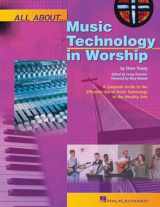 9780634054495-063405449X-All About Music Technology in Worship: How to Set Up and Plan a Musical Performance (Hal Leonard Reference Books)