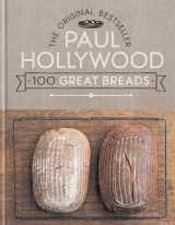9781788402149-1788402146-Paul Hollywood 100 Great Breads: The Original Bestseller