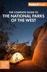 9781640974289-1640974288-Fodor's The Complete Guide to the National Parks of the West: with the Best Scenic Road Trips (Full-color Travel Guide)