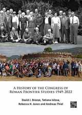9781803273020-180327302X-A History of the Congress of Roman Frontier Studies 1949-2022: A Retrospective to Mark the 25th Congress in Nijmegen (Archaeological Lives)
