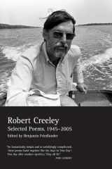 9780520251960-0520251962-Selected Poems of Robert Creeley, 1945–2005