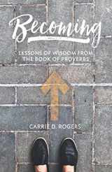 9781731135193-173113519X-Becoming: Lessons of Wisdom from the Book of Proverbs