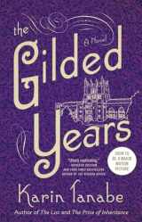9781501110450-1501110454-The Gilded Years: A Novel