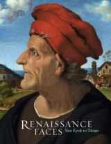 9781857094114-1857094115-Renaissance Faces: Van Eyck to Titian