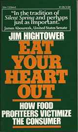 9780394720944-0394720946-Eat Your Heart Out: Food Profiteering in America