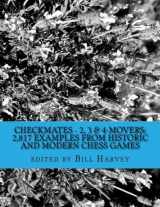 9781507711699-1507711697-Checkmates - 2, 3 & 4-Movers: 2,817 Examples from Historic and Modern Chess Games