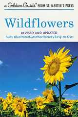 9781582381626-1582381623-Wildflowers: A Fully Illustrated, Authoritative and Easy-to-Use Guide (A Golden Guide from St. Martin's Press)