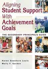 9781412916608-1412916607-Aligning Student Support With Achievement Goals: The Secondary Principal's Guide