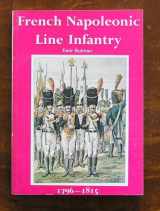 9780855241544-0855241543-French Napoleonic line infantry, 1796-1815