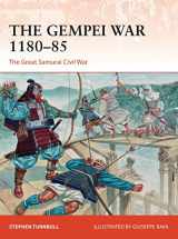 9781472813848-1472813847-The Gempei War 1180–85: The Great Samurai Civil War (Campaign, 297)