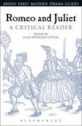 9781472589262-1472589262-Romeo and Juliet: A Critical Reader (Arden Early Modern Drama Guides)