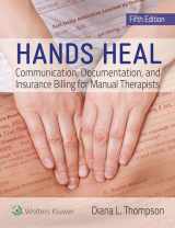 9781496378620-1496378628-Hands Heal: Communication, Documentation, and Insurance Billing for Manual Therapists