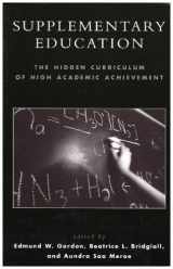 9780742542600-0742542602-Supplementary Education: The Hidden Curriculum of High Academic Achievement