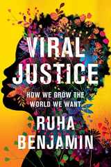 9780691222882-0691222886-Viral Justice: How We Grow the World We Want