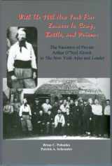 9781889246468-1889246468-With the 11th New York Fire Zouaves In Camp, Battle, and Prison: The Narrative of Private Arthur O Neil Alcock in The New York Atlas and Leader