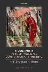 9780198881056-0198881053-Modernism in Irish Women's Contemporary Writing: The Stubborn Mode