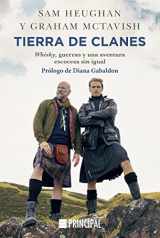 9788418216220-8418216220-Tierra de clanes: Whisky, guerras y una aventura escocesa sin igual (Spanish Edition)