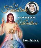 9781681921365-1681921367-St. Faustina Prayer Book for Adoration