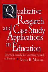 9780787910099-0787910090-Qualitative Research and Case Study Applications in Education: Revised and Expanded from Case Study Research in Education