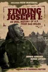 9781642931952-1642931950-Finding Joseph I: An Oral History of H.R. from Bad Brains