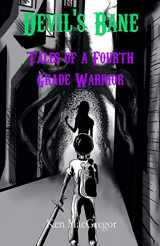 9781735123301-1735123307-Devil's Bane: Tales of a Fourth Grade Warrior