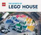9781452182292-1452182299-The Secrets of LEGO House (LEGO x Chronicle Books)