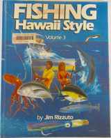 9780944462034-0944462030-Fishing Hawaii Style, Volume 3