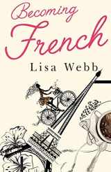 9781784656621-1784656623-Becoming French