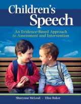 9780132755962-0132755963-Children's Speech: An Evidence-Based Approach to Assessment and Intervention